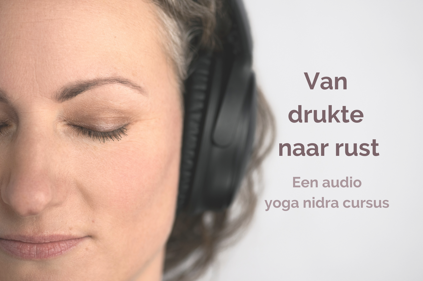 "Van drukte naar rust" Online Yoga Nidra Audio Cursus